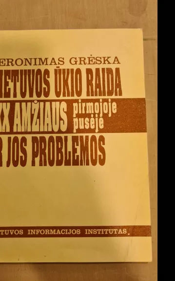 Lietuvos ūkio raida XX amžiaus pirmojoje pusėje ir jos problemos