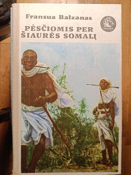 Pėsčiomis per Šiaurės Somalį