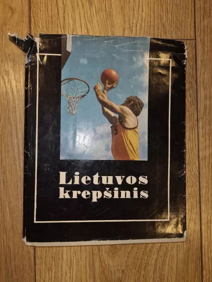 Lietuvos krepšinis - A. Bertašius, S.  Vaintraubas, knyga 1