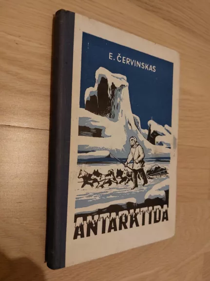 Antarktida - E. Červinskas, knyga