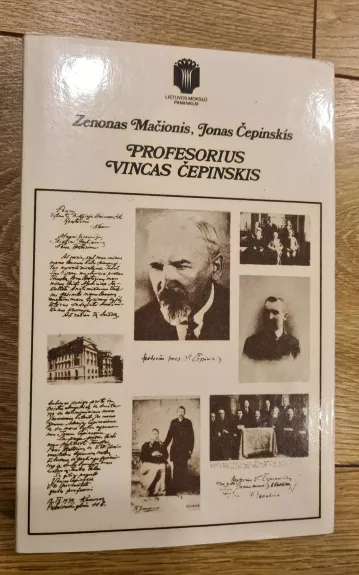 Profesorius Vincas Čepinskis - Z. Mačionis, ir kiti , knyga 1