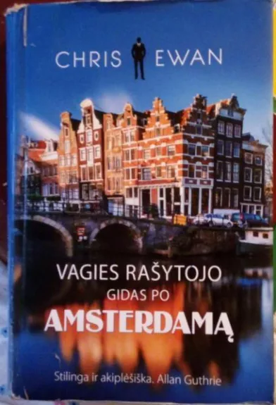 Vagies rašytojo gidas po Amsterdamą - Chris Ewan, knyga