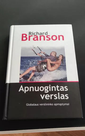 Apnuogintas verslas - Richard Branson, knyga 1