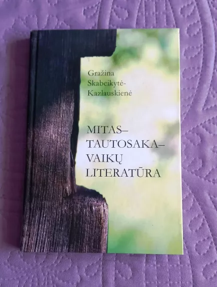 Mitas - tautosaka - vaikų literatūra