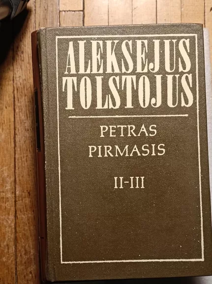 Petras Pirmasis. (I, II ir III knyga) - Aleksejus Tolstojus, knyga 1