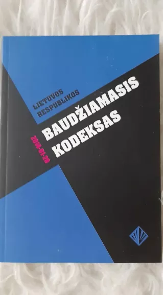 Lietuvos Respublikos baudžiamasis kodeksas - Autorių Kolektyvas, knyga