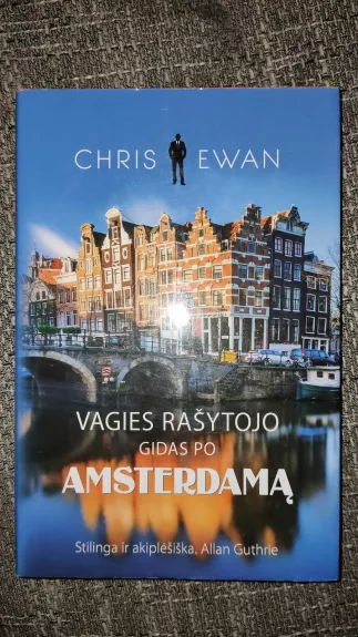 Vagies rašytojo gidas po Amsterdamą - Chris Ewan, knyga 1