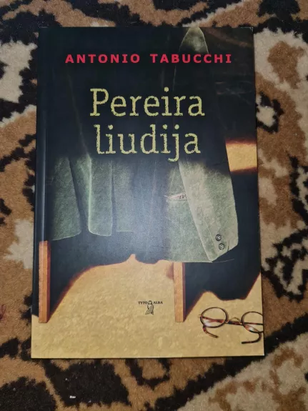 Pereira liudija - Antonio Tabucchi, knyga