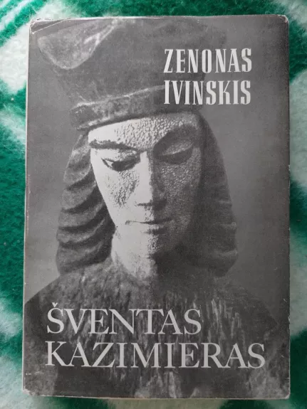 Šventas Kazimieras - Zenonas Ivinskis, knyga