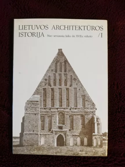 Lietuvos architektūros istorija (1 ir 2 tomai)
