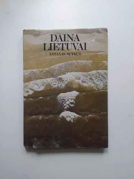 Daina Lietuvai - Antanas Sutkus, knyga