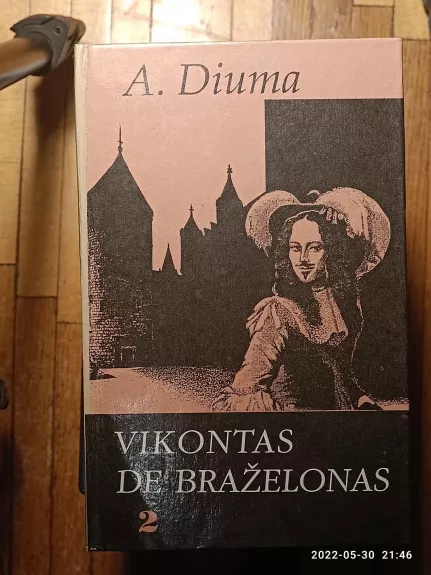 Vikontas de Braželonas (2 tomas) - Aleksandras Diuma, knyga