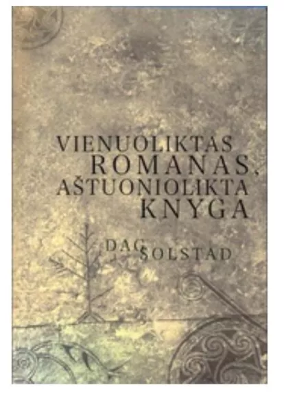 Vienuoliktas romanas, aštuoniolikta knyga - Dag Solstad, knyga