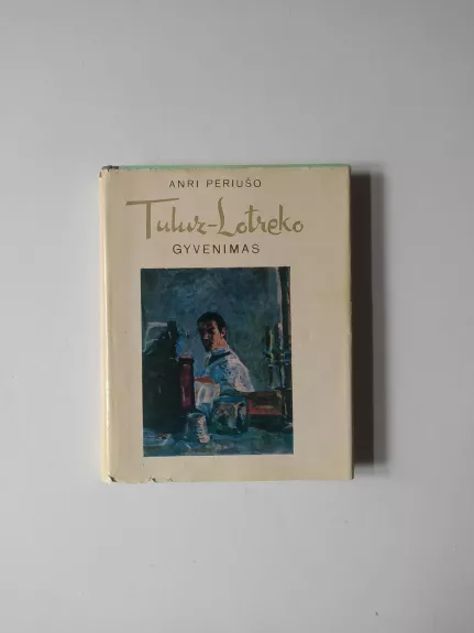 Tuluz-Lotreko gyvenimas - Anri Periušo, knyga