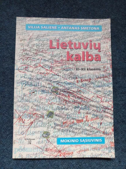 Lietuvių kalba XI-XII klasėms: Mokinio sąsiuvinis