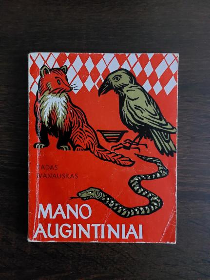 Mano augintiniai - Tadas Ivanauskas, knyga