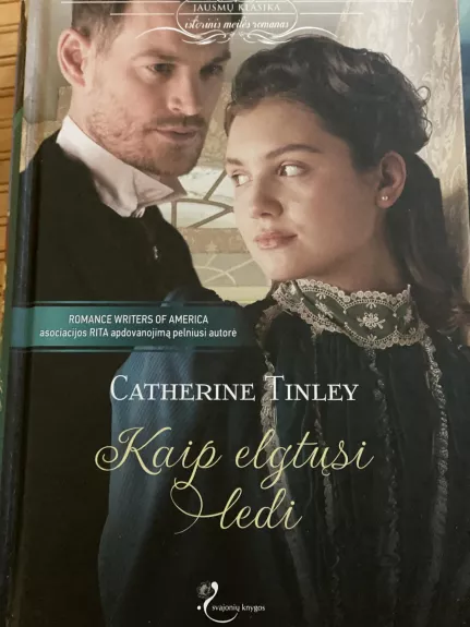 Kaip elgtųsi ledi - Catherine Tinley, knyga