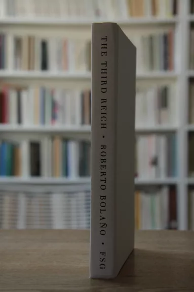 The Third Reich (hardcover) - Roberto Bolano, knyga