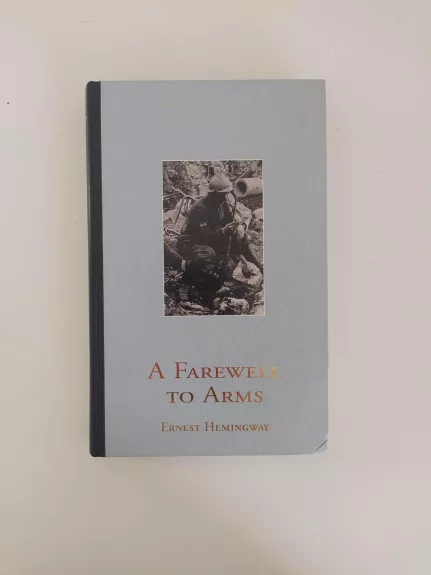 A Farewell to Arms - Ernest Hemingway, knyga