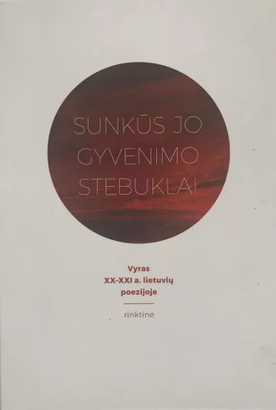 Sunkūs jo gyvenimo stebuklai