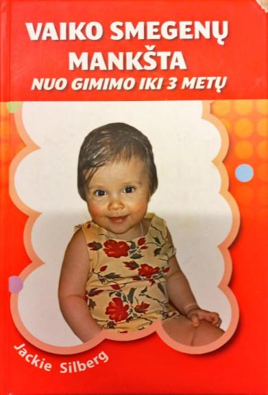 Vaiko smegenu mankšta nuo gimimo iki 3 metų