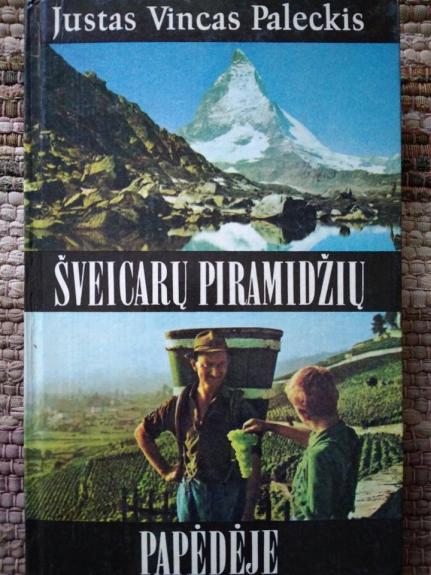 Šveicarų piramidžių papėdėje