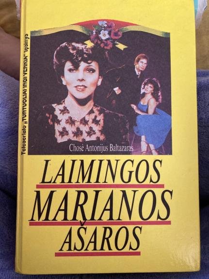 Laimingos Marianos ašaros
