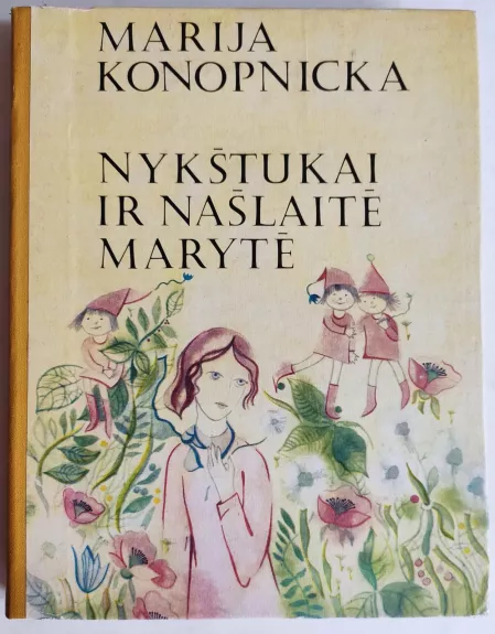 Nykštukai ir našlaitė Marytė - Marija Konopicka, knyga