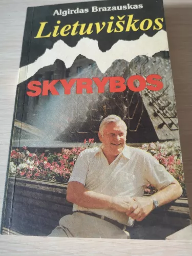 Lietuviškos skyrybos - Algirdas Brazauskas, knyga