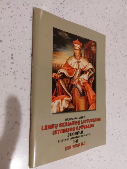 Lenkų skriaudų lietuviams istorijos apžvalga Juodieji Lietuvos istorijos puslapiai I-II (iki 1939 m.)