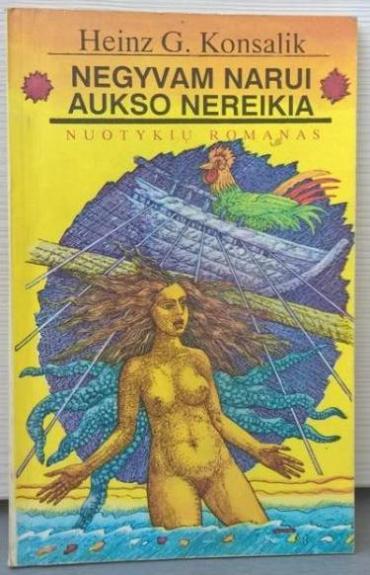 Negyvam narui aukso nereikia