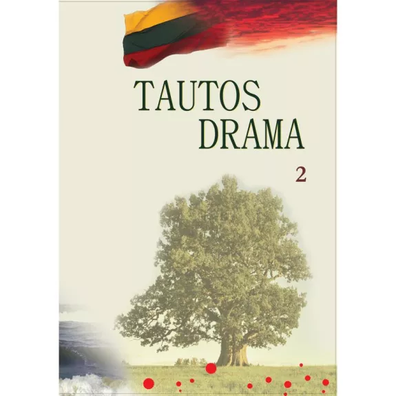 Tautos drama (1939-1953).2 tomas.Tiesos sakymas.