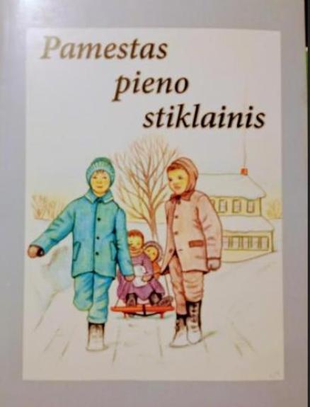 Pamestas pieno stiklainis