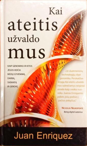 Kai ateitis užvaldo mus