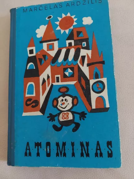 Atominas - Marčelas Ardžilis, knyga