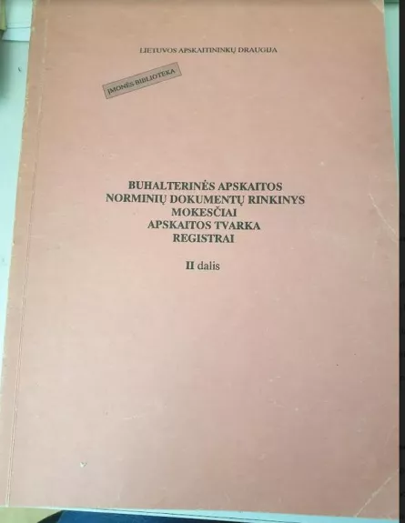 Buhalterinės apskaitos norminių dokumentų rinkinys - Autorių Kolektyvas, knyga
