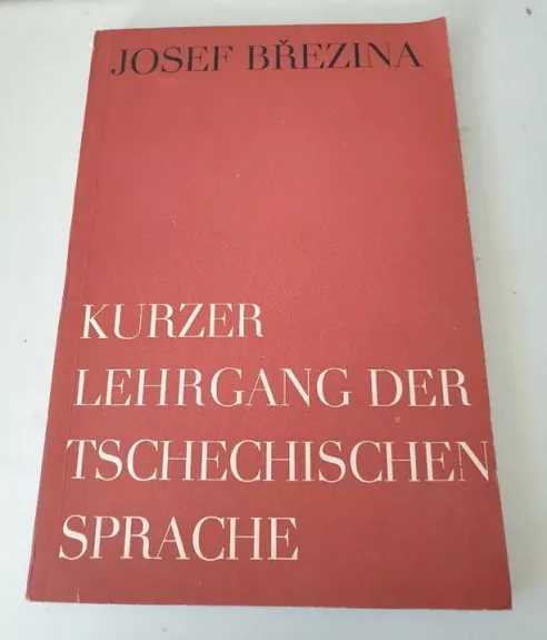 Kurzer lehrgang der tschechischen sprache - Josef Brezina, knyga