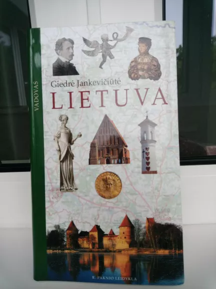 Lietuva: vadovas - Giedrė Jankevičiūtė, knyga 1