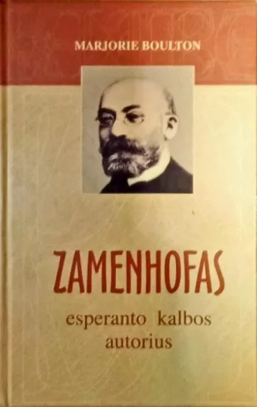 Zamenhofas esperanto kalbos autorius - Marjorie Boulton, knyga