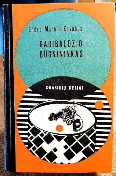 Garibaldžio būgnininkas - Endre Murani-Kovačas, knyga