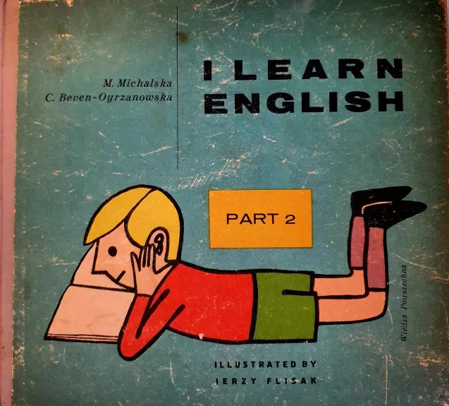 I learn English. Part 2 - C. Beven-Oyrzanowska, M.  Michalska, knyga