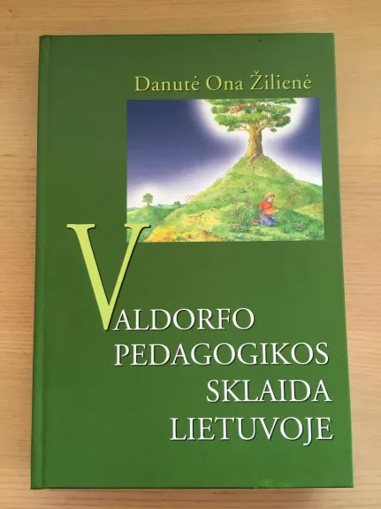 Valdorfo pedagogikos sklaida Lietuvoje - Autorių Kolektyvas, knyga