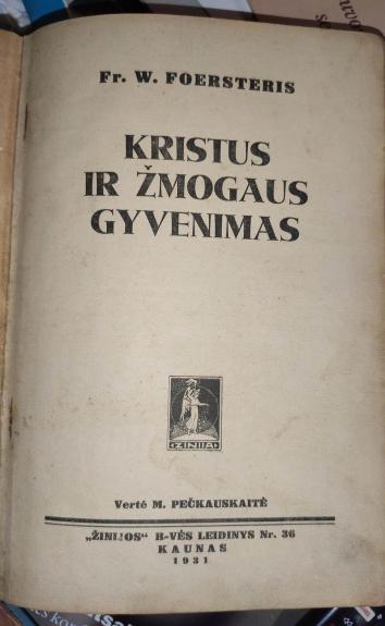 Kristus ir žmogaus gyvenimas - Fr.V. Foersteris, knyga 1