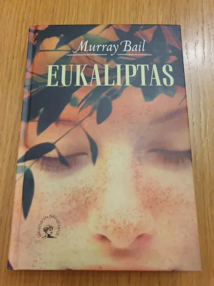 Eukaliptas - Murray Bail, knyga 1