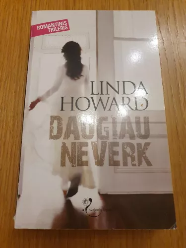 Daugiau neverk - Linda Howard, knyga 1