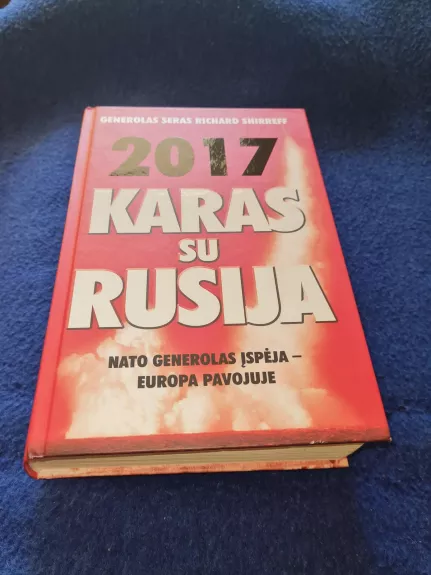 2017-ieji. Karas su Rusija - Autorių Kolektyvas, knyga