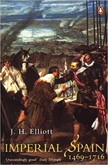 Imperial Spain 1469-1716 - John. H. Elliott, knyga