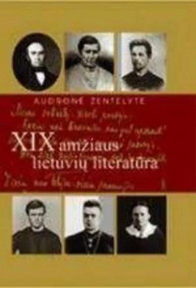 XIX amžiaus lietuvių literatūra. Vadovėlis aukštesniųjų klasių mokiniams