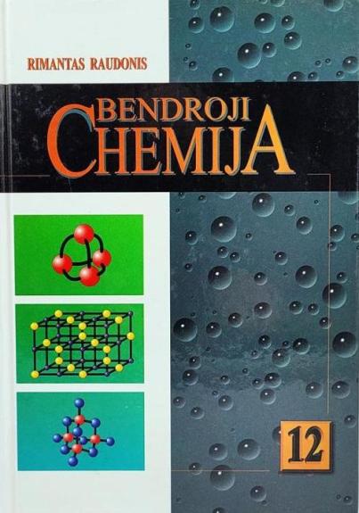 Bendroji chemija 12 kl. - Rimantas Raudonis, knyga
