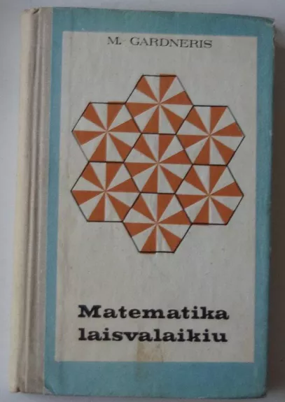 Matematika laisvalaikiu - Martinas Gardneris, knyga